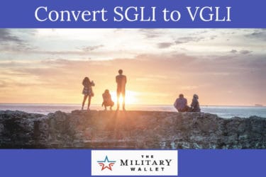 How to Convert an SGLI Policy to a VGLI Policy
