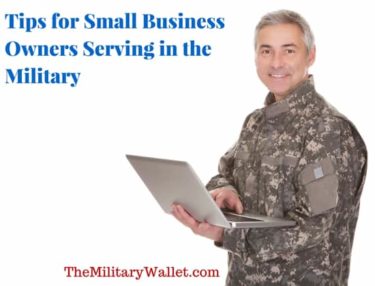 Tips for Running a Small Business While Serving in the Military