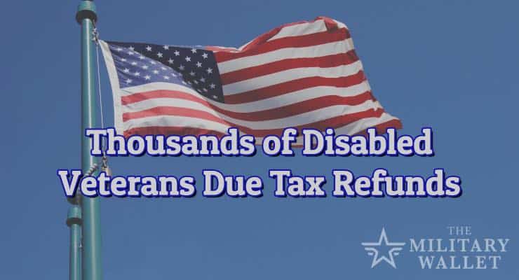 Thousands of Disabled Veterans Eligible for Tax Refunds