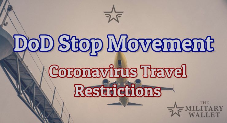 DoD Stop Movement – COVID-19 Travel Restrictions Through June 30, 2020