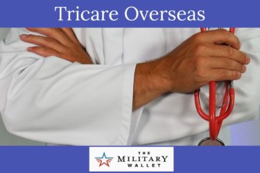 Tricare Overseas Program Coverage Basics
