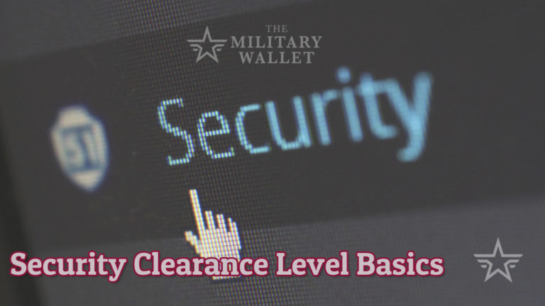 Security Clearance Levels – What You Need to Know About Security Clearances