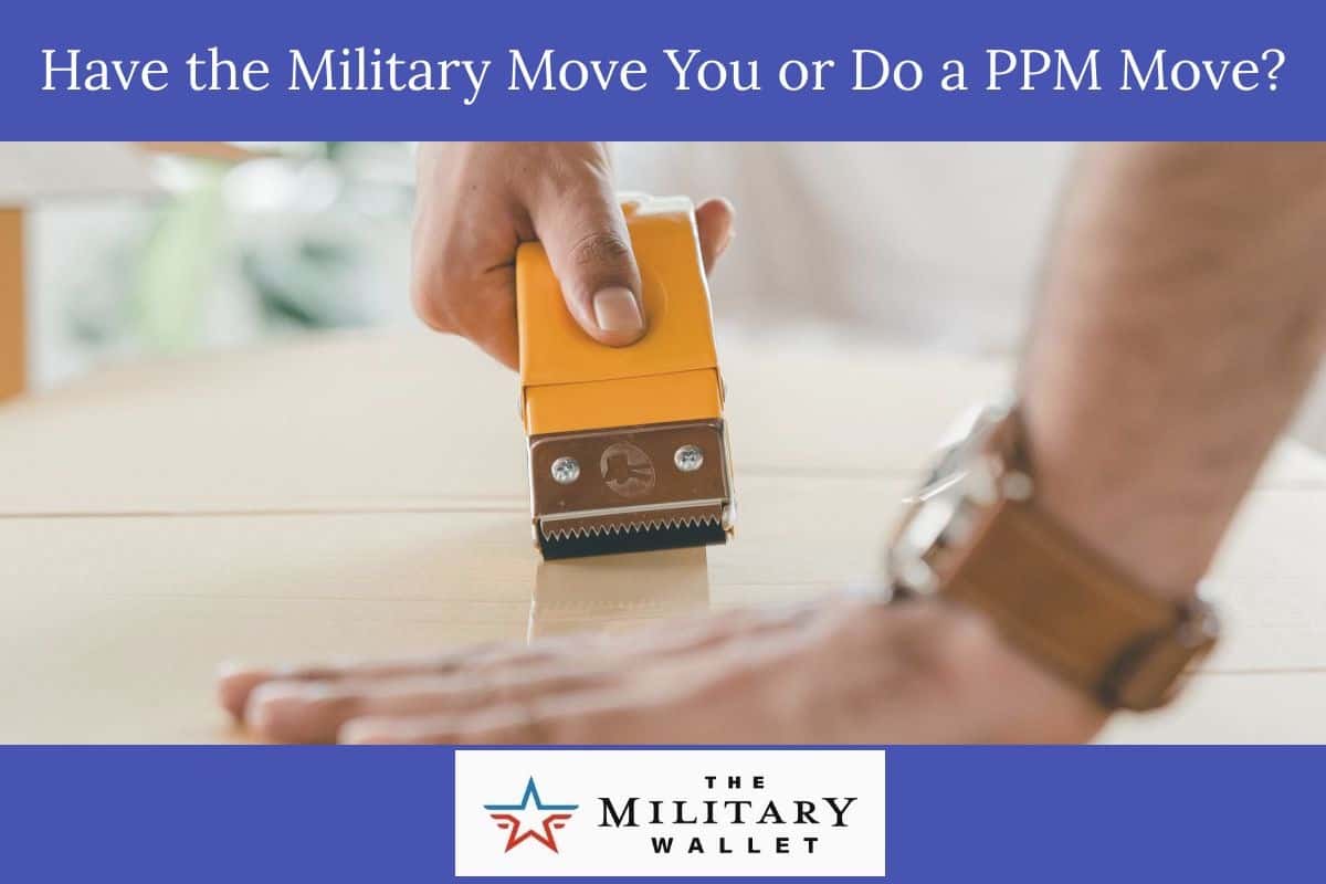 Should We PPM or Let the Military Move Us?