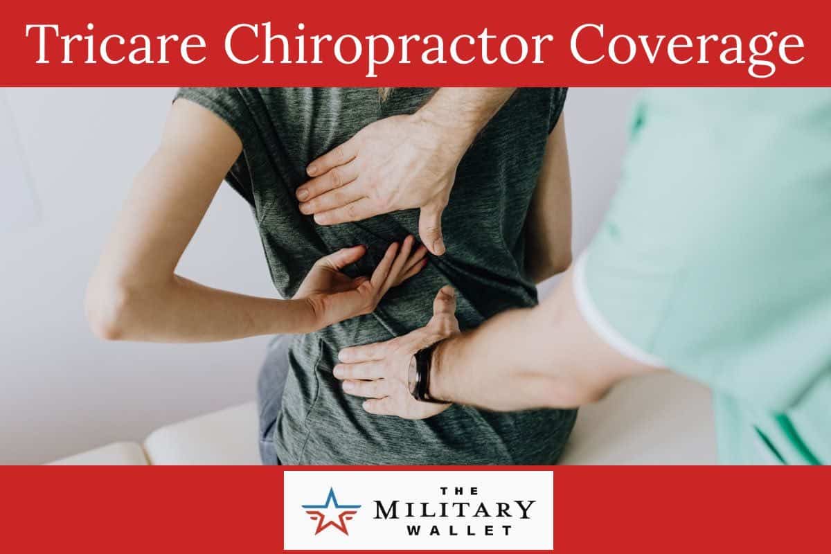 Tricare Chiropractic Coverage – Does Tricare Cover Chiropractor Visits?