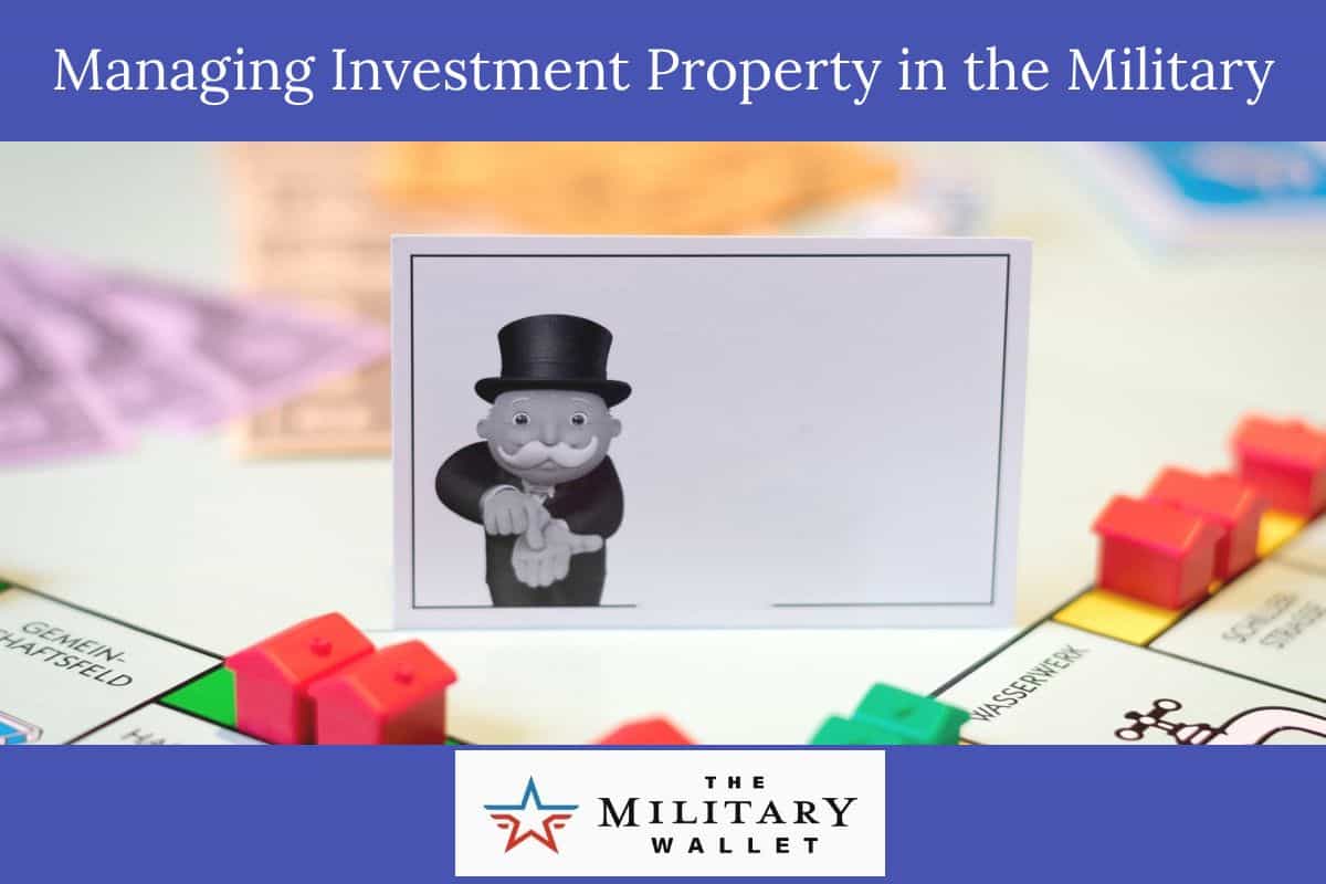 Managing Investment Property While Serving in the Military