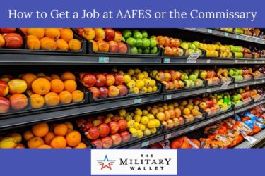 How to Get a Job with AAFES or the Commissary