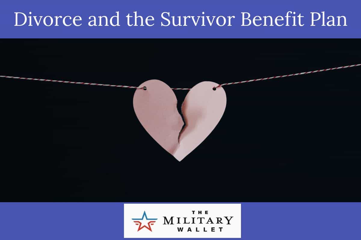 Divorce and the Survivor Benefit Plan